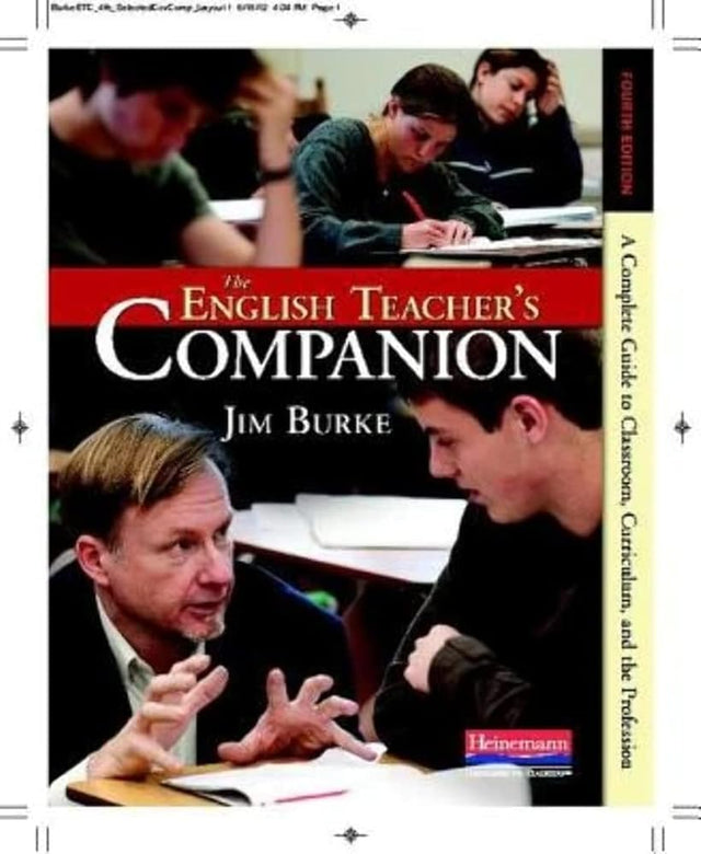 The English Teacher's Companion, Fourth Edition: A Completely New Guide to Classroom, Curriculum, and the Profession cover image