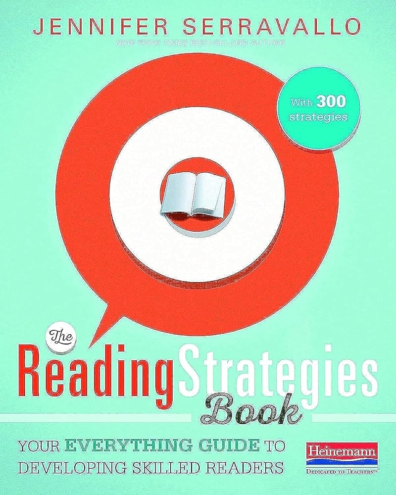 The Reading Strategies Book: Your Everything Guide to Developing Skilled Readers cover image