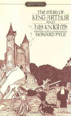 The Story of King Arthur and His Knights (Signet Classics) cover image