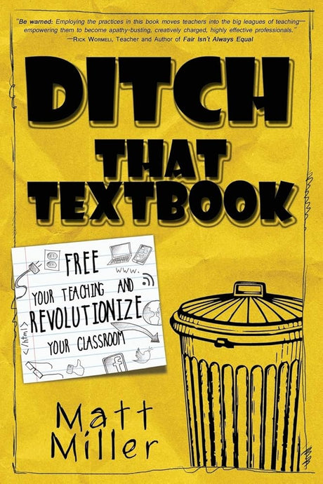 Ditch That Textbook: Free Your Teaching and Revolutionize Your Classroom cover image