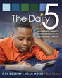 The Daily 5: Fostering Literacy Independence in the Elementary Grades cover image